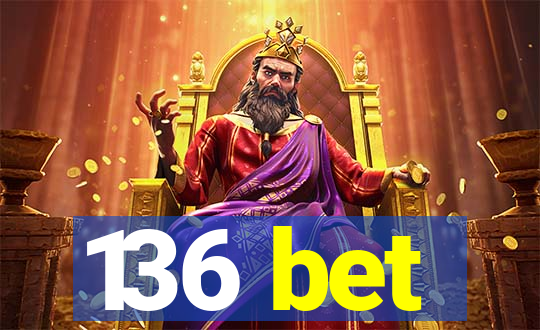 136 bet